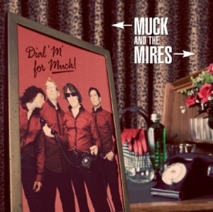 Muck & The Mires - Dial M For Muck in der Gruppe CD bei Bengans Skivbutik AB (1154875)