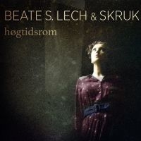 Lech Beate S & Skruk - Högtidsrom in der Gruppe CD bei Bengans Skivbutik AB (1154886)
