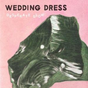 Wedding Dress - Desperate Glow in der Gruppe CD bei Bengans Skivbutik AB (1161168)