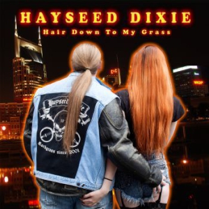 Hayseed Dixie - Hair Down To My Grass in der Gruppe CD bei Bengans Skivbutik AB (1161312)