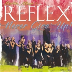 Reflex - Never Give Up in der Gruppe CD bei Bengans Skivbutik AB (1161560)