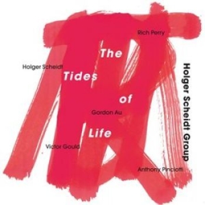 Holger Scheidt Group - Tides Of Life in der Gruppe CD bei Bengans Skivbutik AB (1161830)