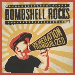 Bombshell Rocks - Generation Tranquilized in der Gruppe -Start RSD bei Bengans Skivbutik AB (1164347)