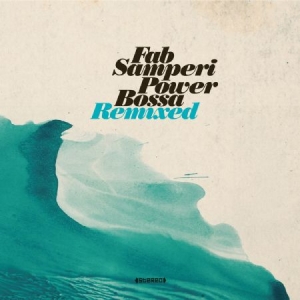 Samperi Fab - Power Bossa Remixed in der Gruppe CD bei Bengans Skivbutik AB (1164725)