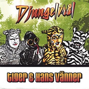 Tiger And Hans Vänner - Djungelvraål in der Gruppe CD / Bestseller bei Bengans Skivbutik AB (1164766)