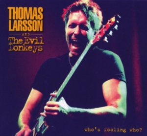 Thomas Larsson - Who's Foolin' Who? in der Gruppe CD bei Bengans Skivbutik AB (1165052)