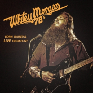 Morgan Whitey & The 78'S - Born Raised & Live From Flint in der Gruppe CD bei Bengans Skivbutik AB (1166245)