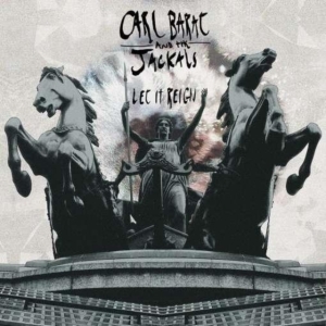 Carl Barat And The Jackals - Let It Reign in der Gruppe CD bei Bengans Skivbutik AB (1166761)