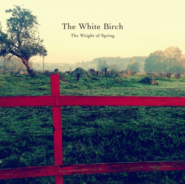 White Birch - Weight Of Spring in der Gruppe CD / Bestseller bei Bengans Skivbutik AB (1168393)