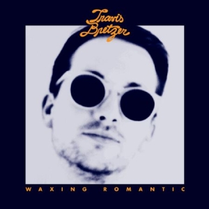Bretzer Travis - Waxing Romantic in der Gruppe VINYL bei Bengans Skivbutik AB (1168401)
