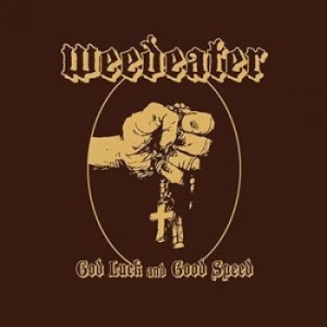 Weedeater - God Luck And Good Speed in der Gruppe CD / Hårdrock bei Bengans Skivbutik AB (1171939)