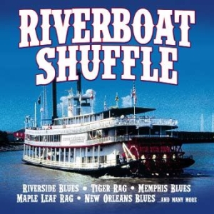 Various Artists - Riverboat Shuffle in der Gruppe CD bei Bengans Skivbutik AB (1173399)