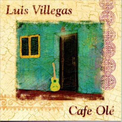 Villegas Luis - Cafe Ole in der Gruppe CD / Worldmusic/ Folkmusik bei Bengans Skivbutik AB (1176429)