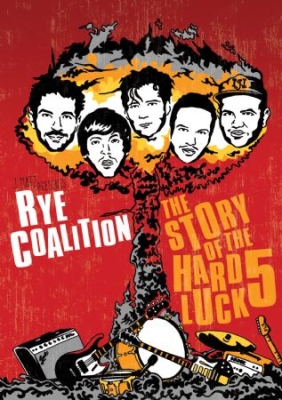 Rye Coalition - Story Of The Hard Luck 5 in der Gruppe DVD & BLU-RAY bei Bengans Skivbutik AB (1176452)