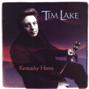 Lake Tim - Kentucky Home in der Gruppe CD bei Bengans Skivbutik AB (1176462)