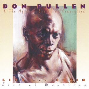 Pullen Don & African Brazilian Conn - Live Again...Live At Montreux in der Gruppe CD bei Bengans Skivbutik AB (1176611)