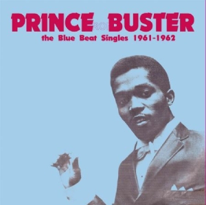Prince Buster - Blue Beat Singles 1961-1962 (180 G) in der Gruppe VINYL bei Bengans Skivbutik AB (1176756)