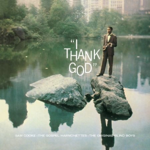 Sam Cooke - I Thank God (Audiophile Clear Vinyl in der Gruppe VINYL bei Bengans Skivbutik AB (1177765)