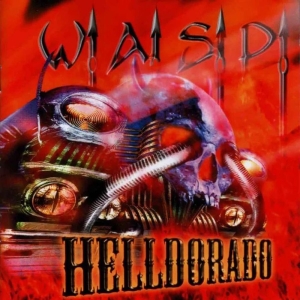 W.A.S.P. - Helldorado (Black Vinyl Lp) in der Gruppe VINYL / Hårdrock bei Bengans Skivbutik AB (1177844)