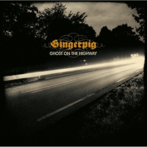 Gingerpig - Ghost On The Highway in der Gruppe CD bei Bengans Skivbutik AB (1179219)