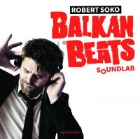 Soko Robert - Balkanbeats Soundlab in der Gruppe VINYL bei Bengans Skivbutik AB (1182230)