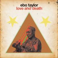Taylor Ebo - Love And Death in der Gruppe CD bei Bengans Skivbutik AB (1182846)