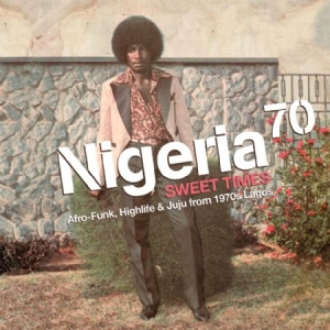 Various Artists - Nigeria 70 - Sweet Times: Afro-Funk in der Gruppe VINYL bei Bengans Skivbutik AB (1182855)