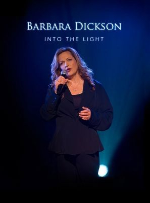 Dickson Barbara - Into The Light in der Gruppe DVD & BLU-RAY bei Bengans Skivbutik AB (1184219)