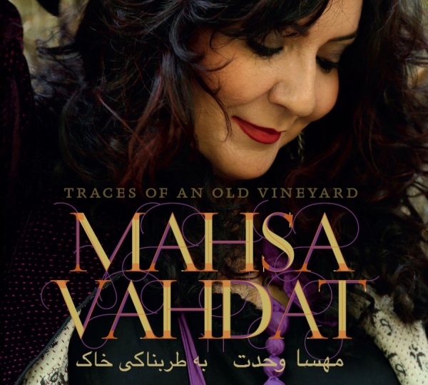 Vahdat Mahsa - Traces Of An Old Vineyard in der Gruppe CD / Bestseller bei Bengans Skivbutik AB (1185448)