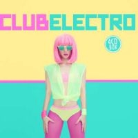 Blandade Artister - Club Electro in der Gruppe CD / Bestseller bei Bengans Skivbutik AB (1185473)