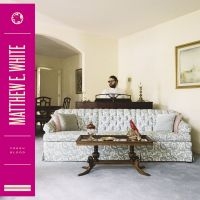 Matthew E. White - Fresh Blood in der Gruppe VINYL bei Bengans Skivbutik AB (1187762)