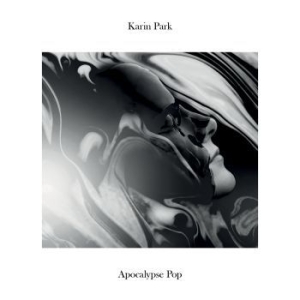Park Karin - Apocalypse Pop in der Gruppe CD bei Bengans Skivbutik AB (1187765)