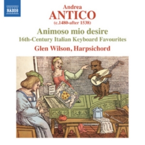 Antico - Animoso Mio Desire in der Gruppe CD bei Bengans Skivbutik AB (1188884)