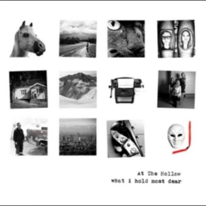 At The Hollow - What I Hold Most Dear in der Gruppe CD bei Bengans Skivbutik AB (1188919)