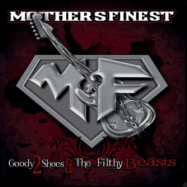 Mother's Finest - Goody 2 Shoes & The Filthy Bea in der Gruppe CD / Bestseller bei Bengans Skivbutik AB (1188930)
