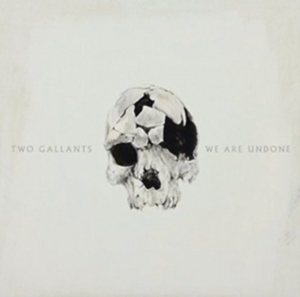 Two Gallants - We Are Undone in der Gruppe CD bei Bengans Skivbutik AB (1188942)