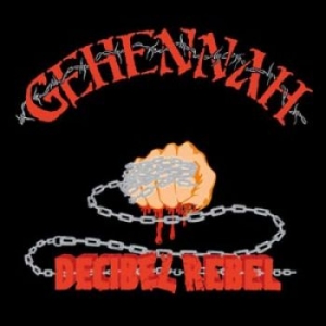 Gehennah - Decibel Rebel (Re-Issue) in der Gruppe CD bei Bengans Skivbutik AB (1189755)
