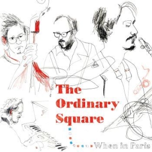 Ordinary Square - When In Paris in der Gruppe CD bei Bengans Skivbutik AB (1191516)