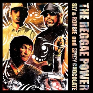 Sly & Robbie And Spicy Chocolate - Reggae Power in der Gruppe CD bei Bengans Skivbutik AB (1191613)