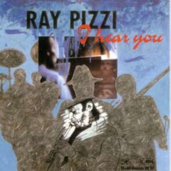 Pizzi Ray - I Hear You in der Gruppe CD / Jazz/Blues bei Bengans Skivbutik AB (1193532)