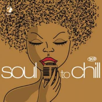 Soul To Chill - Various in der Gruppe CD / RNB, Disco & Soul bei Bengans Skivbutik AB (1193649)