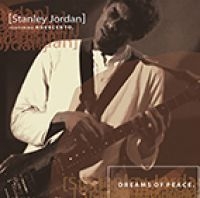 Stanley Jordan - Dreams Of Peace in der Gruppe CD bei Bengans Skivbutik AB (1193673)