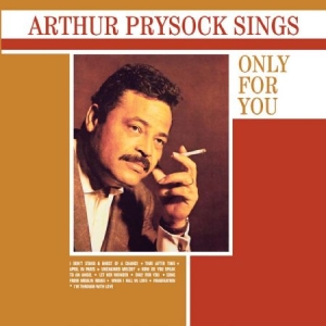 Prysock Arthur - Arthur Prysock Sings Only For You in der Gruppe CD bei Bengans Skivbutik AB (1244353)
