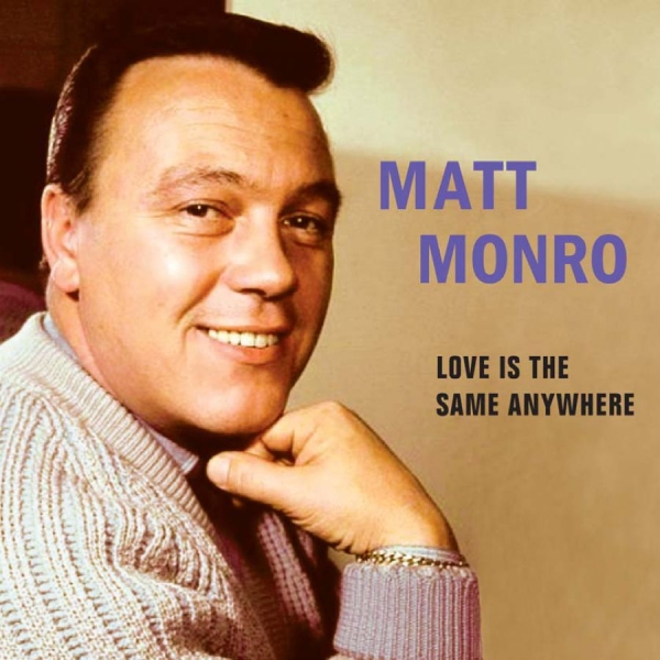 Monro Matt - Love Is The Same Anywhere in der Gruppe CD / Pop bei Bengans Skivbutik AB (1244355)