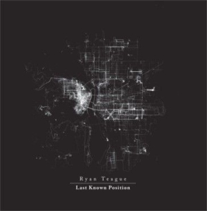 TEAGUE RYAN - Last Known Position in der Gruppe VINYL bei Bengans Skivbutik AB (1244362)