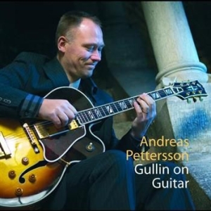 Pettersson Andreas - Gullin On Guitar in der Gruppe CD bei Bengans Skivbutik AB (1246164)