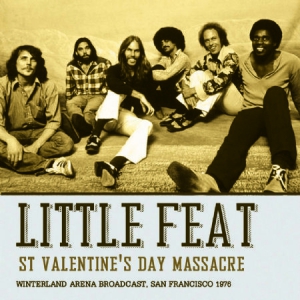 Little Feat - St. Valentine's Day Massacre 1976 in der Gruppe CD bei Bengans Skivbutik AB (1247509)