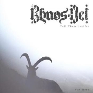 Khaos-Dei - Tell Them Lucifer Was Here in der Gruppe CD bei Bengans Skivbutik AB (1249904)