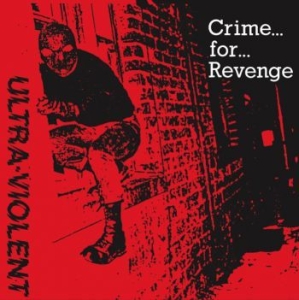 Ultra-Violent - Crime For Revenge in der Gruppe VINYL bei Bengans Skivbutik AB (1250027)