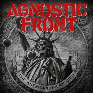 Agnostic Front - The American Dream Died in der Gruppe CD bei Bengans Skivbutik AB (1251834)